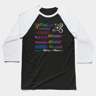 Music is life Baseball T-Shirt